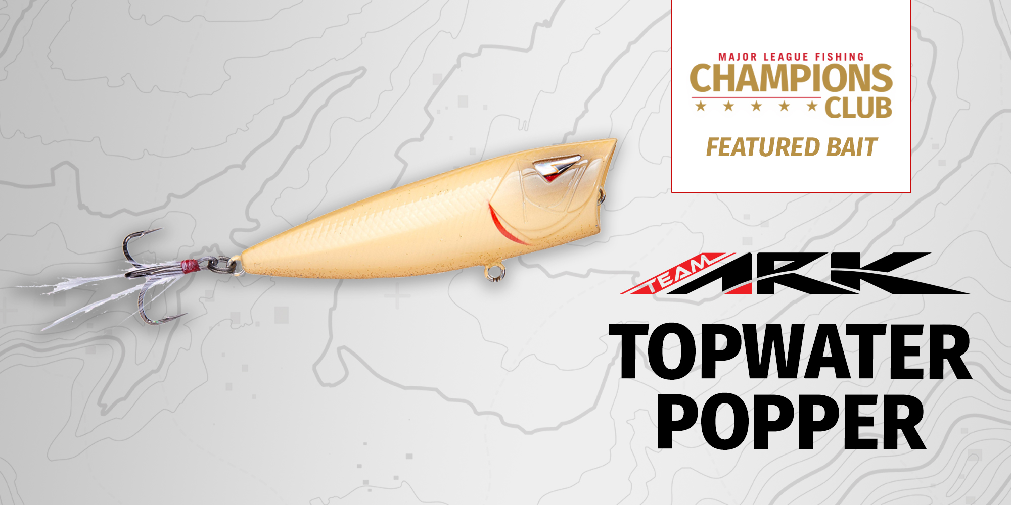 Featured Bait: Team Ark Topwater Popper - Major League Fishing