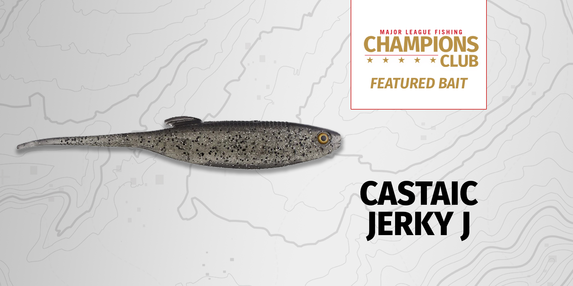 Featured Bait: Castaic Jerky J - Major League Fishing