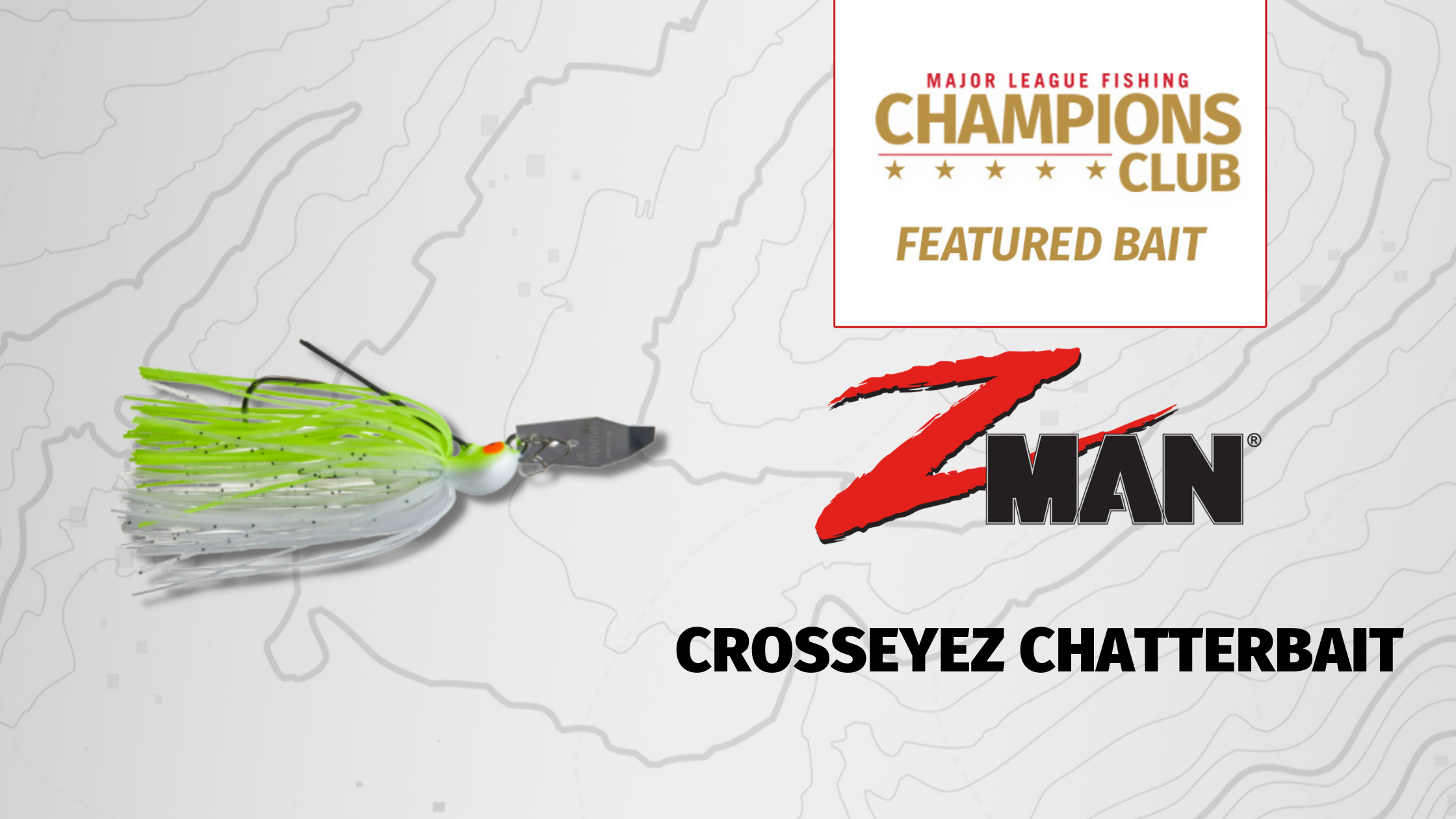 Featured Bait: Z-Man CrossEyeZ ChatterBait - Major League Fishing