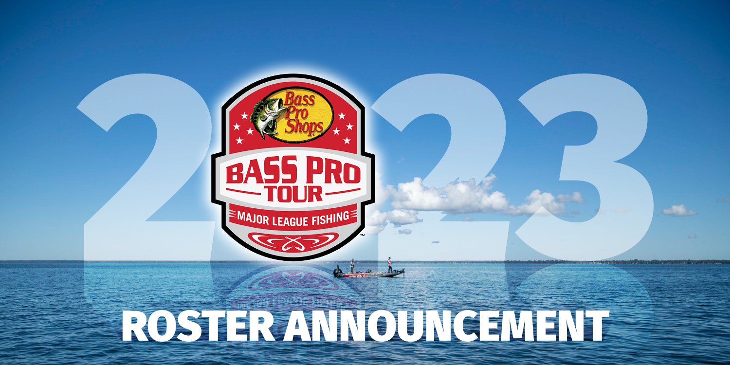 2023 Bass Pro Tour roster is set - Major League Fishing