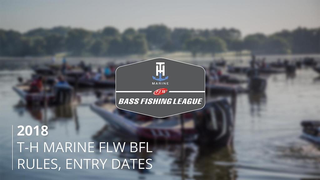 Image for 2018 T-H Marine FLW BFL Rules, Entry Dates